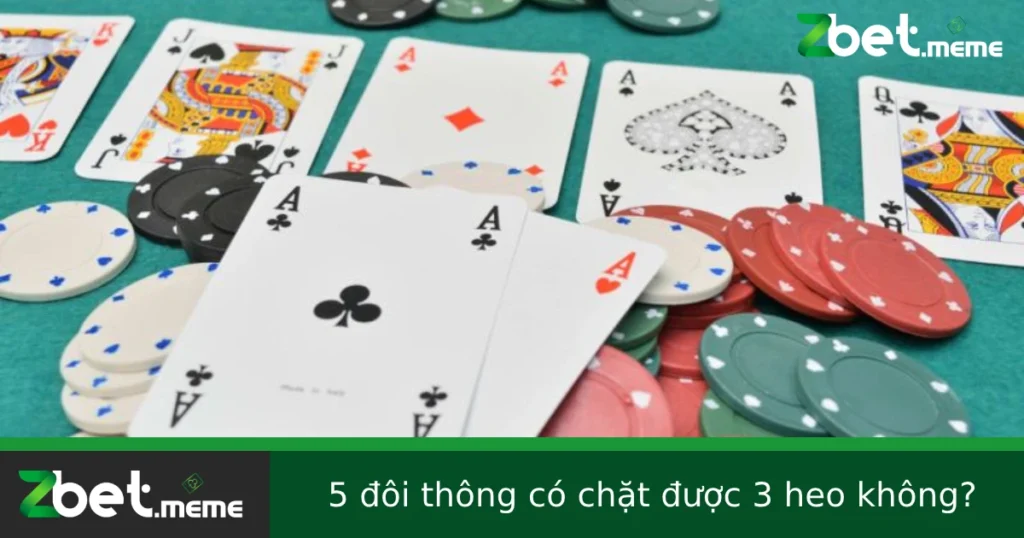 5 Đôi Thông Có Chặt Được 3 Heo Không? 1 5 Đôi Thông Có Chặt Được 3 Heo Không?